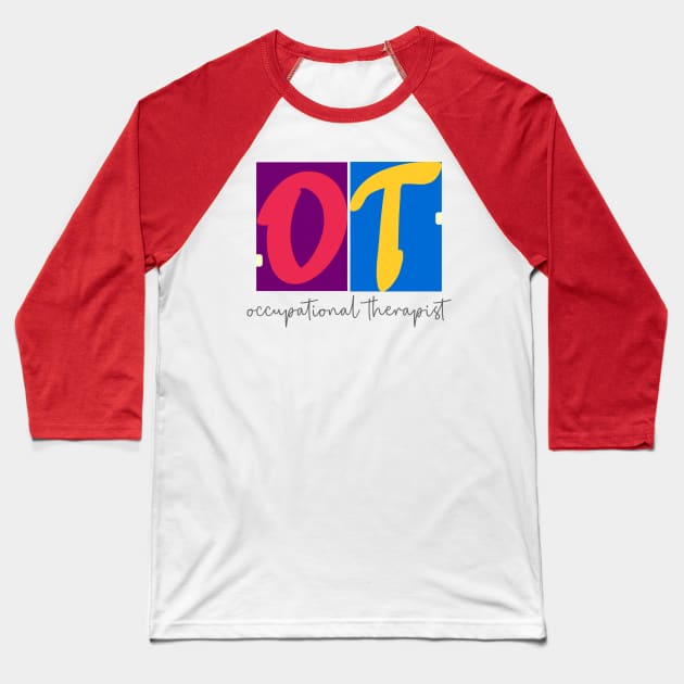 Occupational therapy, the perfect Therapist Gift! Baseball T-Shirt by OutfittersAve